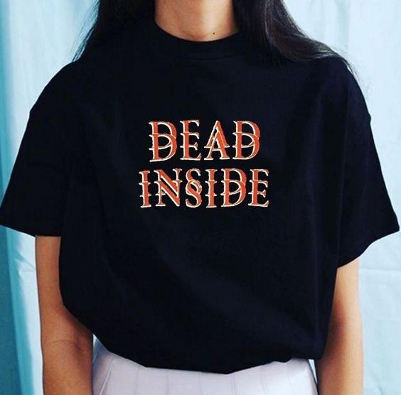Dead Inside T-Shirt - Aesthetics Soul