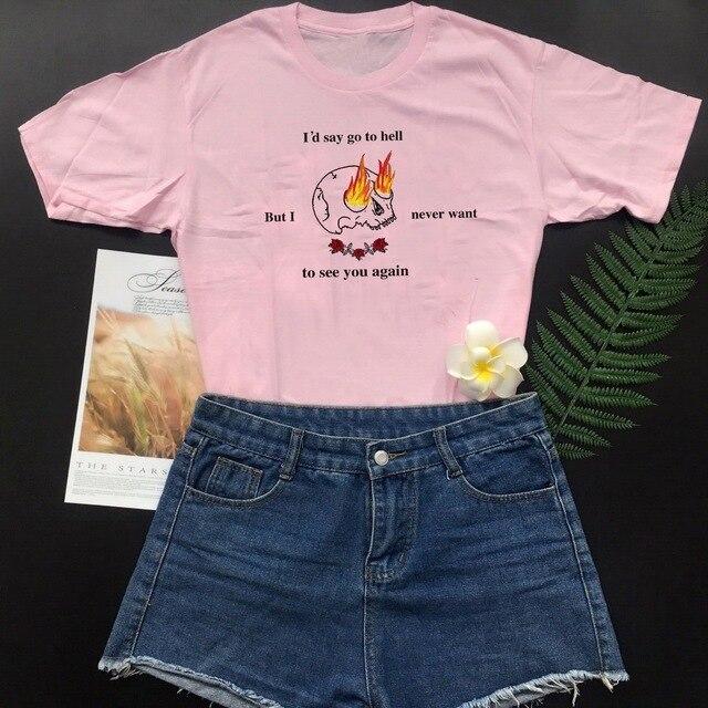 I'D Say Go to Hell T-Shirt - Aesthetics Soul