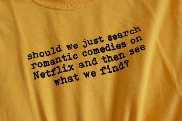 Should We Just Search Romantic Comedies On Netflix T-Shirt