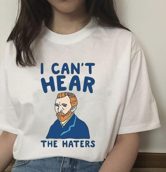Van Gogh I Can't Hear The Haters T-Shirt | Aesthetics Soul