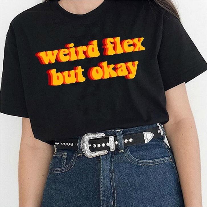 Weird Flex but Okay T-Shirt | Aesthetics Soul